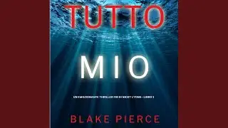 Capitolo 59 - Tutto mio (Un emozionante thriller FBI di Nicky Lyons&mdash;Libro 1)