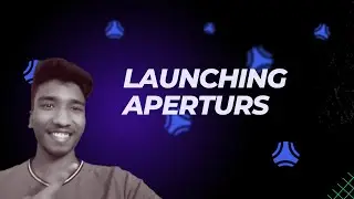 Launching Aperturs