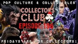 POP CULTURE & COLLECTIBLES | NEWS | COMMUNITY COLLECTIONS | COLLECTORS CLUB EP. 196