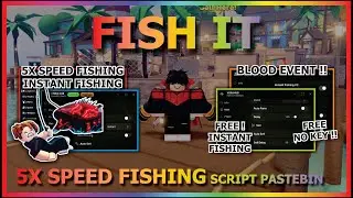 FISH IT Script Pastebin 2025 AUTO FARM, 5X SPEED FISHING, FREE INSTANT FISHING, BLOODMOON (NO KEY)🌙🐟