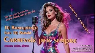 Dj Bonegrinder  - feat Dj Barabi  -  Carnevale per sempre
