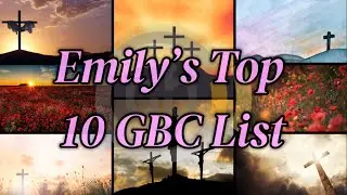 Emily’s Top 10 Grace Bible Church Worship Songs - Sister of Mine (2025 Edition)