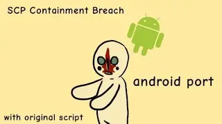 SCP 😱 SCP Containment Breach with original script android port! (Link in the comments)