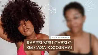 RASPEI MEU CABELO... CHOREI! | Ana Raquel Lima