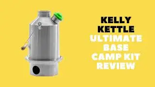Kelly Kettle Base Camp 54 oz  Stainless Steel Basic Kit | Daily Needs Review