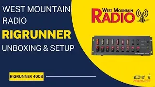 West Mountain Radio RIGrunner Unboxing & Setup