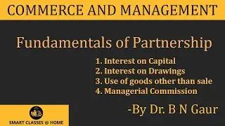 Basics of Interest on Capital & drawings | Goods lost by fire | Managerial Commission | Partnership