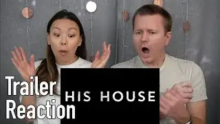 His House Official Trailer // Reaction & Review