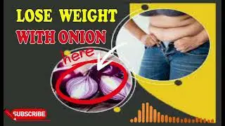Lose weight with onion #food #loseweight  