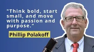 Creating a Holistic Health Ecosystem: Phillip Polakoff's Journey