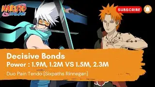 DECISIVE BONDS [Duo Pain Tendo Sixpaths] - Naruto Online