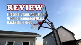 Lifetime Crank Adjust In-Ground Basketball Hoop Review 2025