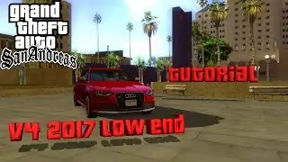 Gta San Andreas graphics mod 2017 Edition V4 Low-End TUTORIAL