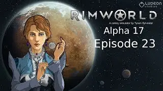 Rimworld Alpha 17: Ep 23 - Infection vs Hypothermia - Rich Explorer Cassandra Classic