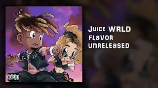 Juice WRLD - Flavor (Unreleased) (Official Audio)