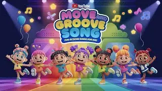Move and Groove Song | Fun Action Song for Kids | Nursery Rhymes and Dance 🎶✨