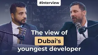 Unlocking the Dynamic of Real Estate in Dubai: The Developer's Perspective | Market crises | Podcast