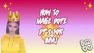 How to make a Dp on IMVU