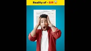 Reality of SIR Form 😱 SIR form information