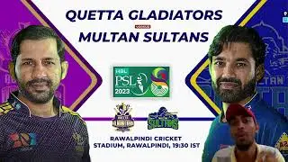 QUE vs MUL Prediction Team, Quetta Gladiators vs Multan Sultans, QUE vs MUL, PSL 2023