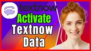 How to Activate Textnow Data❗(2024) (Tutorial)✅
