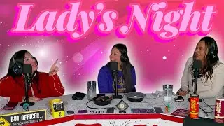 Episode 33. (Lady's Night)