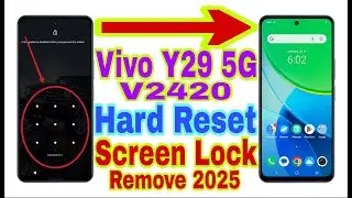 Vivo Y29 5G (V2420) Hard Reset/Remove Screen Lock 2025 || Unlock Pattern/Pin/Password 100% Working