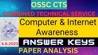 OSSC Combined Technical Service 2023 / Computer & Internet Awareness Answer Keys/