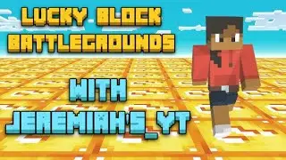 Lucky Block Battlegrounds Ft. Jeremiah's_YT || Bloxd By Ace