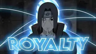 Naruto - Royalty [AMV/EDIT] 500 Special!