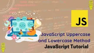 JavaScript String Method || UpperCase & LowerCase Method || String Method || #javascript