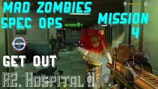 MAD ZOMBIES SPEC OPS Mission 4(Get Out)R2. Hospital !!