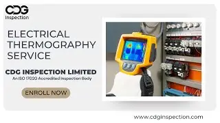 Electrical Thermography Service | CDG Inspection Limited | ISO 17025 Accredited Testing | 9643077962