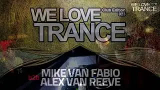 Mike van Fabio b2b Alex van ReeVe - We Love Trance CE 023 [18.03.2017 - Chic Club - Poznań]