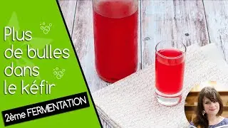 2ème fermentation kéfir : avoir plus de bulles dans son kéfir de fruits ou kéfir d’eau