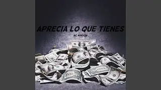 Aprecia lo que tienes