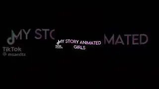 Msa (My Story Animated) Girls ★ Which one is your fav? 🥰