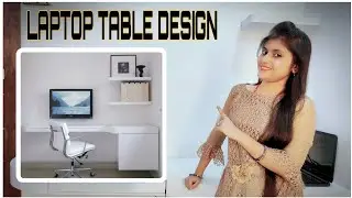 LAPTOP TABLE DESIGN || INTERIOR DESIGN WITH SB CONSTRUCTION