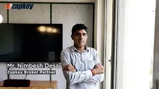 A Zapkey Story -  Mr. Nimbesh Desai shares his experience as a Zapkey Broker Partner