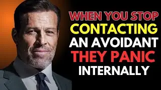 WHEN YOU STOP CONTACTING AN AVOIDANT — THEY EXPERIENCE THIS | TONY ROBBINS |