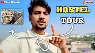 Hostel Tour || Government Nursing College Hostel Tour || Boys Hostel || Yash K Goal