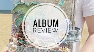 Coastal Paradise Album Overview | Mixed Media | Обзор Морского Альбома | Скрапбукинг