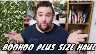 BOOHOOMAN HAUL. plus size edition