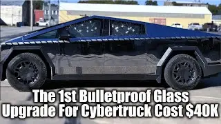 Worlds 1st Bulletproof Glass Upgrade For Cybertruck Cost $40K