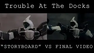 Trouble at the Docks : Storyboard Comparison