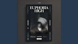 Euphoria High