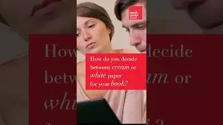 Cream Paper vs. White Paper For Your Book