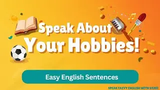 20 Sentences to Talk About Hobbies | DAY 10 Spoken English Practice