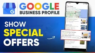 How to Add & Show Special Offers to Your Google Business Profile - Full Tutorial