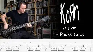 Korn - It's On - Bass Cover + tabs